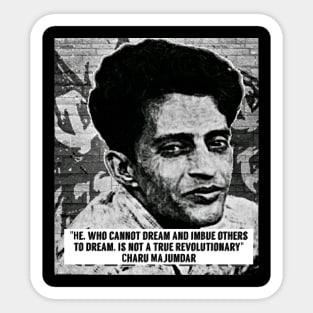 Charu Majumdar Naxalite Revolutionary Quote Black & White Sticker